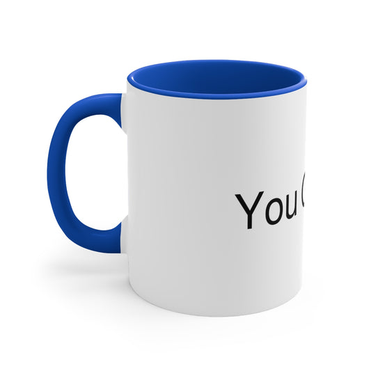 11oz Accent Mug - You Got This