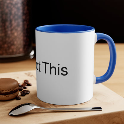 11oz Accent Mug - You Got This